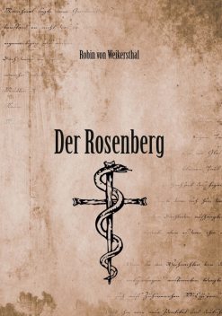 Der Rosenberg, Robin von Weikersthal