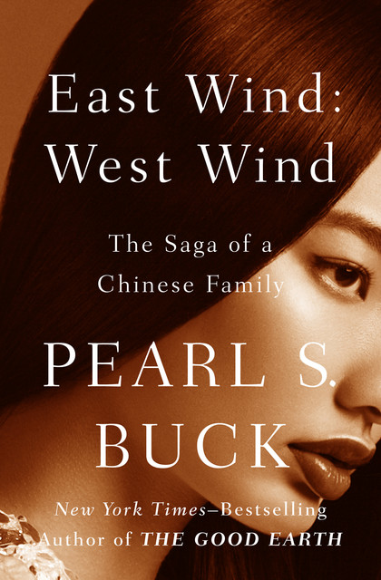 East Wind: West Wind, Pearl S. Buck