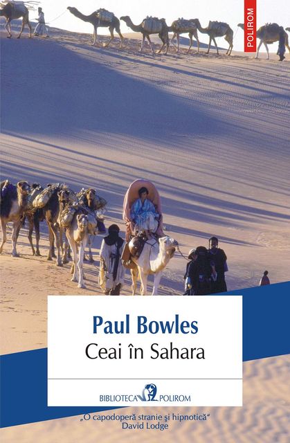Ceai în Sahara, Paul Bowles