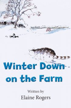 Winter Down on the Farm, Elaine Rogers