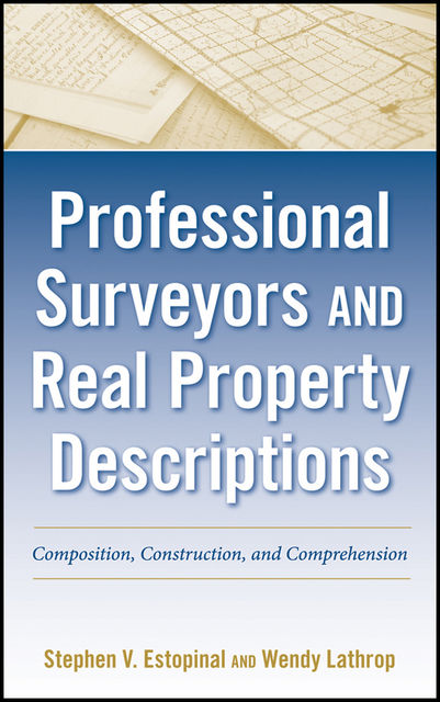 Professional Surveyors and Real Property Descriptions, Stephen Estopinal, Wendy Lathrop