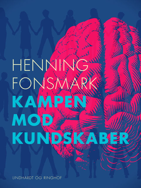 Kampen mod kundskaber, Henning Fonsmark