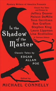 In The Shadow Of The Master: Classic Tales by Edgar Allan Poe, Michael Connelly