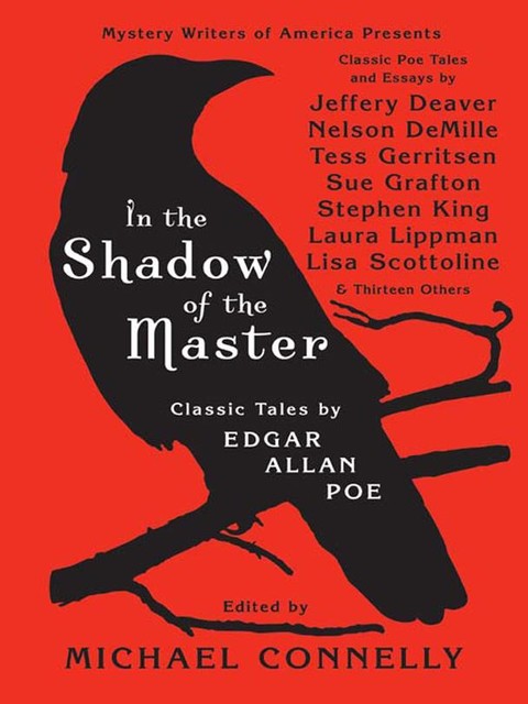 In The Shadow Of The Master: Classic Tales by Edgar Allan Poe, Michael Connelly