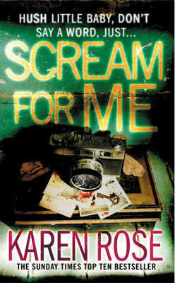 Scream For Me, Karen Rose