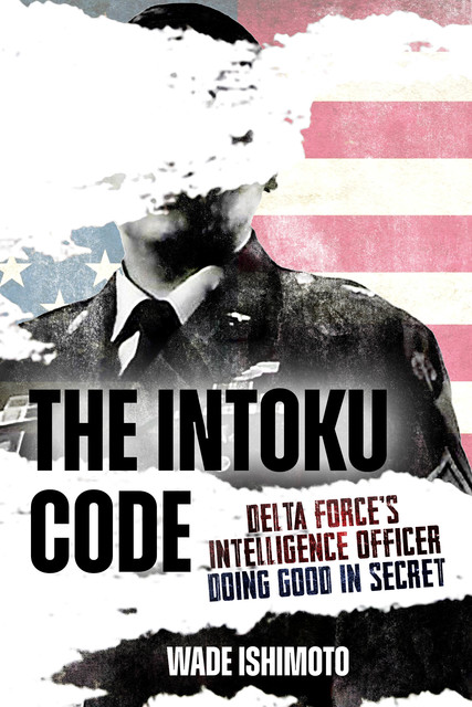 The Intoku Code, Wade Ishimoto