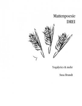 Mattenpoesie drei, Susa Brandt