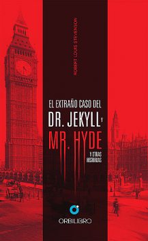 El extraño caso de Dr. Jeckyll y Mr. Hyde, Robert Louis Stevenson
