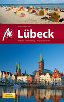Lübeck Reiseführer Michael Müller Verlag, Matthias Kröner
