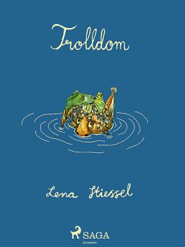 Trolldom, Lena Stiessel