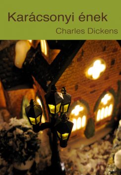 Karácsonyi ének, Charles Dickens
