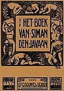 Het boek van Siman den Javaan Een roman van rijst, dividend en menschelijkheid, E.F. E Douwes Dekker