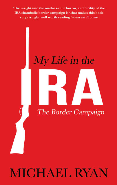 My Life in the IRA, Mick Ryan