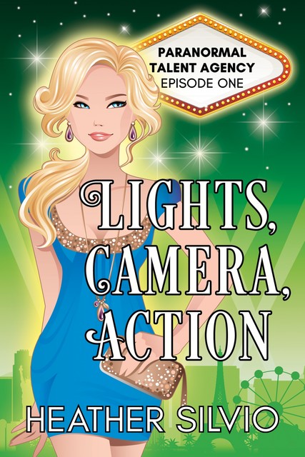 Lights, Camera, Action, Heather Silvio