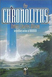 The Chronoliths, Robert Charles Wilson