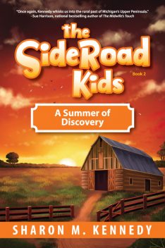 The SideRoad Kids — Book 2, Sharon M. Kennedy
