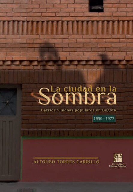 La Ciudad en la Sombra, Alfonso Torres Carrillo