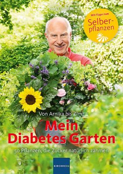 Mein Diabetes Garten, Hans Lauber