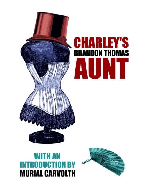 Charley's Aunt, Brandon Thomas