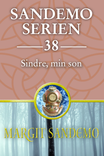 Sindre, min son: Sandemoserien 38, Margit Sandemo