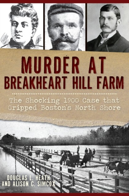 Murder at Breakheart Hill Farm, Heath Douglas
