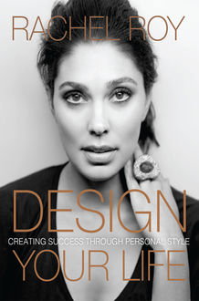 Design Your Life, Rachel Roy