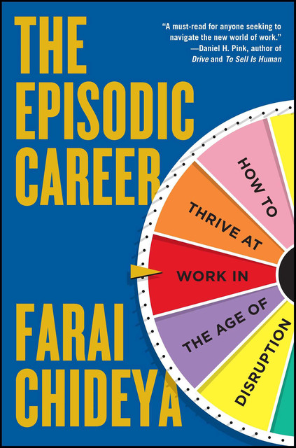 The Episodic Career, Farai Chideya