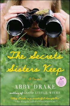 The Secrets Sisters Keep, Abby Drake