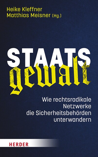 Staatsgewalt, Alexander, Christina Clemm, Seda Basay-Yildiz, Alexander Nabert, Armin Kurtović, Bahar Aslan, Kati Lang, Kersten Augustin, Kristin Pietrzyk, Malene Gürgen, Martin Kaul, Nadine Lindner, Pitt von Bebenburg, Ruben Gerczikow, Said Etris Hashemi, Sebastian Erb