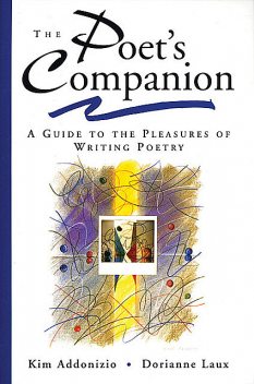 The Poet's Companion, Kim Addonizio