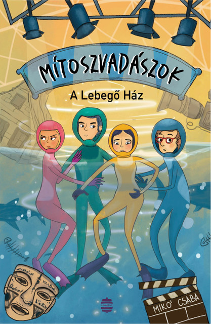 Mítoszvadászok 2. – A Lebegő Ház, Mikó Csaba