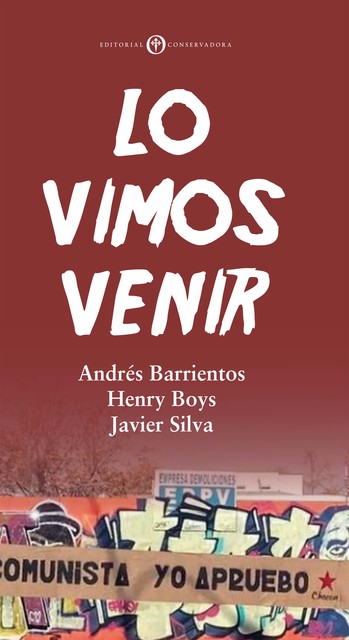 Lo Vimos Venir, Andrés Barrientos, Henry Boys, Javier Silva