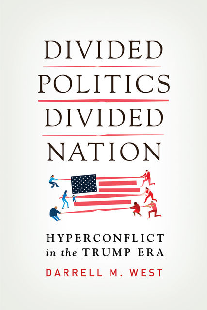 Divided Politics, Divided Nation, Darrell M. West