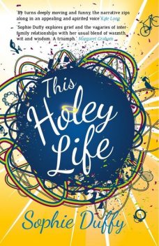 This Holey Life, Sophie Duffy