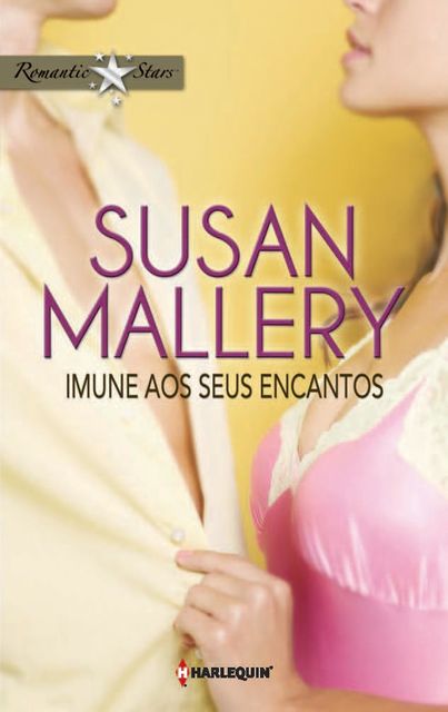 Imune aos seus encantos, Susan Mallery