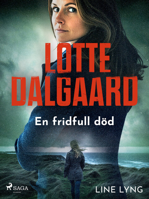 En fridfull död, Lotte Dalgaard