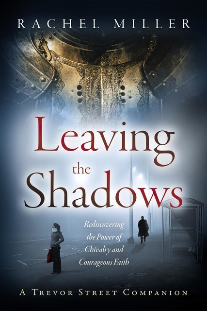 Leaving the Shadows, Rachel Miller