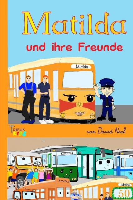 Matilda und ihre Freunde, David Noel