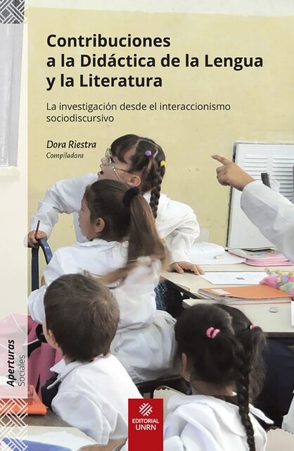 Contribuciones a la Didáctica de la Lengua y la Literatura, Stella Maris Tapia, Daniela Marina Antista, Dora Riestra, Ivanna Centanino, Luisa Peluffo, Paula Navarro, Verónica Pereyra