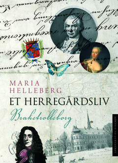 Et herregårdsliv – Brahetrolleborg, Maria Helleberg