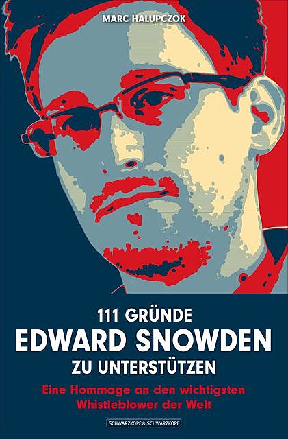 111 Gründe, Edward Snowden zu unterstützen, Marc Halupczok