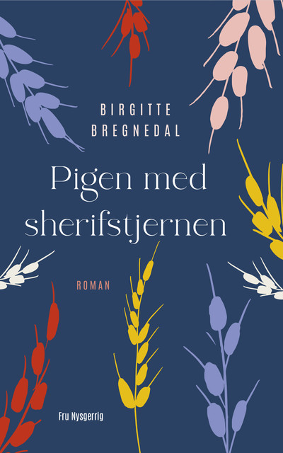 Pigen med sherifstjernen, Birgitte Bregnedal