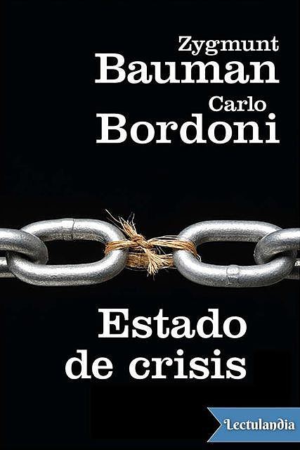 Estado de crisis, Zygmunt Bauman, amp, Carlo Bordoni