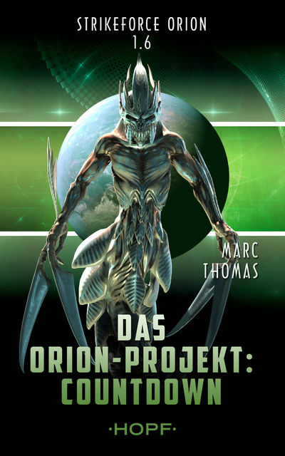 Strikeforce Orion 1.6 - Das Orion-Projekt: Countdown, Marc Thomas