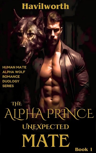 The Alpha Prince Unexpected Mate, Havilworth