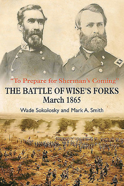 To Prepare for Sherman’s Coming”, Mark Smith, Wade Sokolosky
