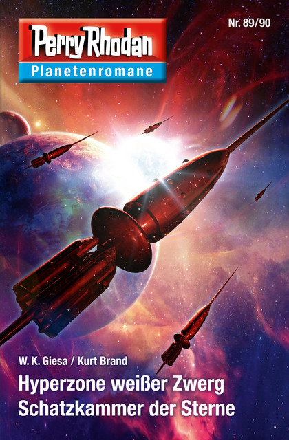 Planetenroman 89 + 90: Hyperzone weißer Zwerg / Schatzkammer der Sterne, Kurt Brand, W.K. Giesa
