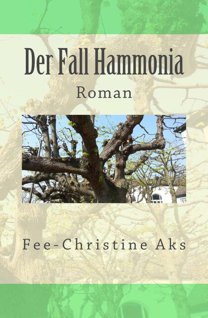 Der Fall Hammonia, Fee-Christine Aks