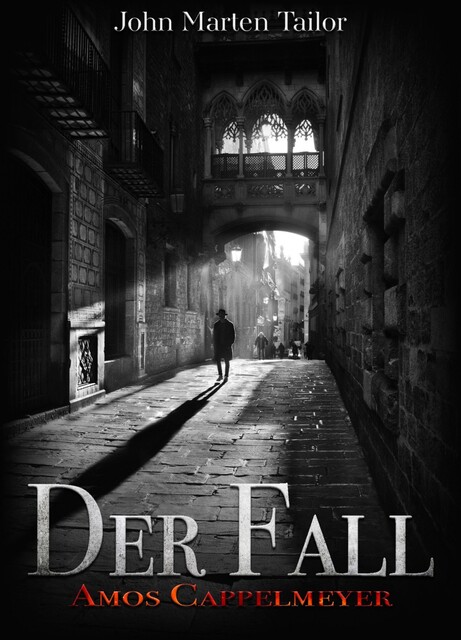 Der Fall – Amos Cappelmeyer, John Marten Tailor