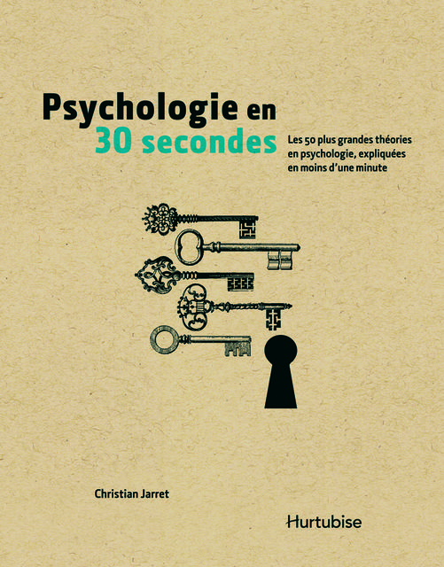 Psychologie en 30 secondes, Christian Jarret